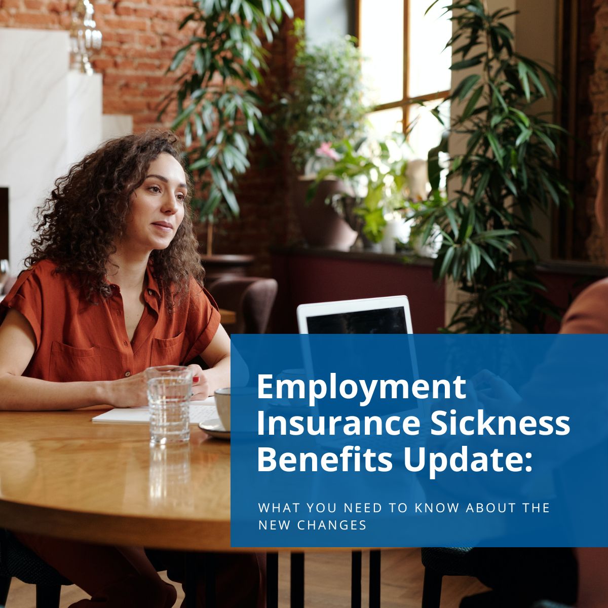 Featured - Employment Insurance Sickness Benefits Update: